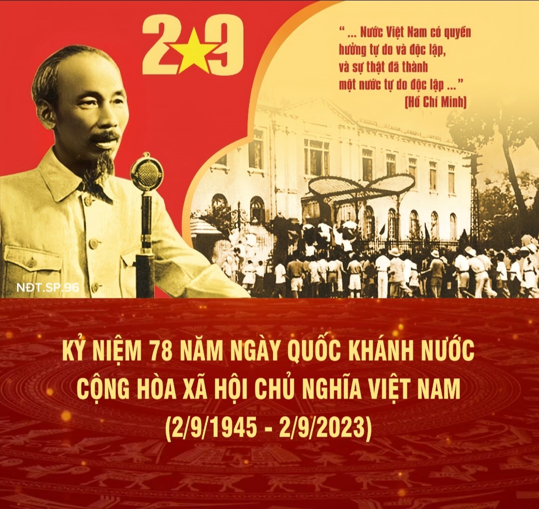 Kỷ niệm 78 năm ngày Quốc khánh nước Cộng hòa xã hội chủ nghĩa Việt Nam (2/9/1945 - 2/9/2023)
