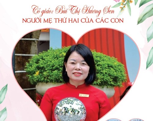 Cô giáo Bùi Thị Hương Sen - Người mẹ thứ hai của các con