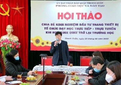 Ngành GDĐT quận Thanh Xuân tổ chức Hội thảo “Chia sẻ kinh nghiệm đầu tư trang thiết bị, tổ chức dạy học trực tiếp - trực tuyến khi học sinh quay trở lại trường học”