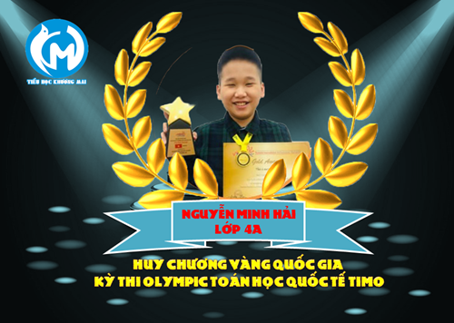 Vinh danh: Em Nguyễn Minh Hải lớp 4A đạt huy chương Vàng Quốc gia kỳ thi Olympic Toán học Quốc tế TIMO